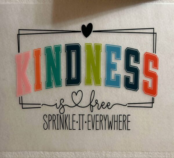Kindness is Free Decal