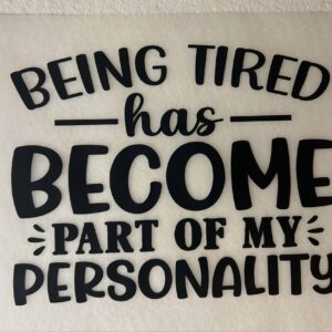 Tired Part of My Personality