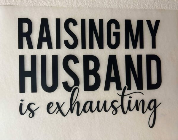 Raising My Husband